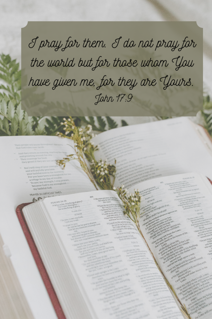 open bible and bible verse from John 17:9 A Prayer Shawl Series